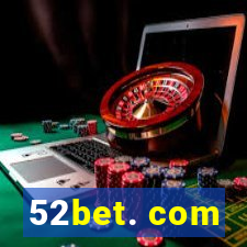 52bet. com